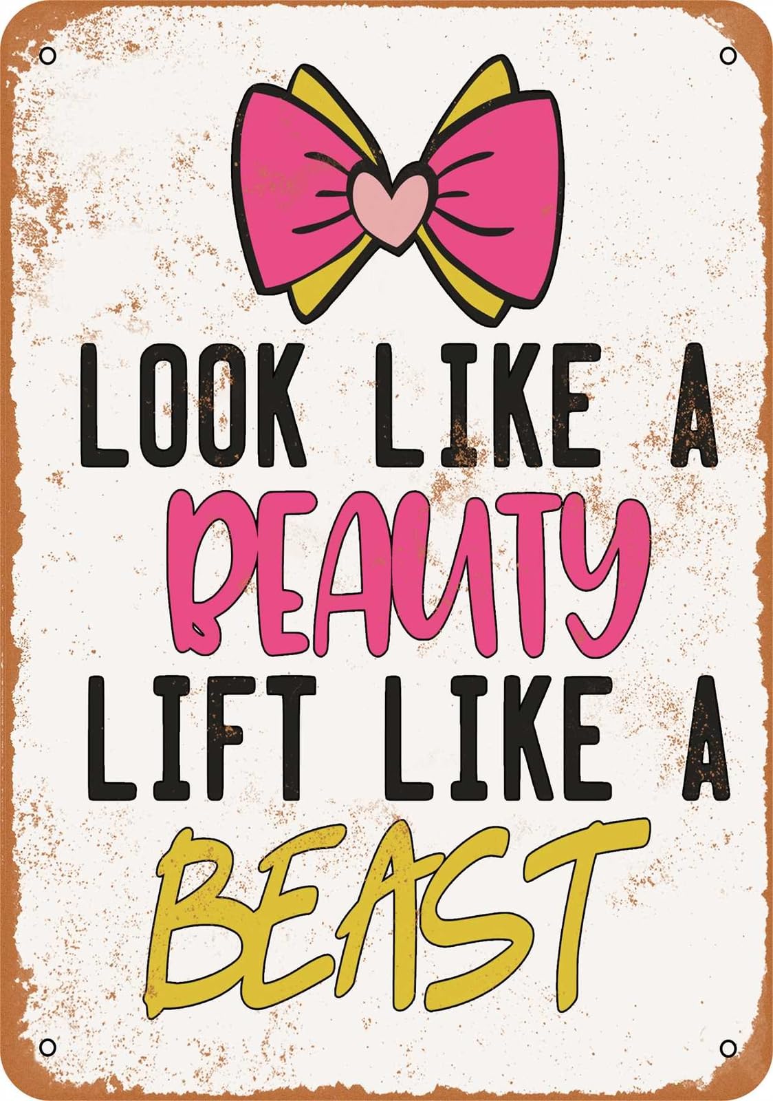 Miaomansenstore Metal Sign - Look Like A Beauty, Lift Like A Beast - Vintage Look Home Decor