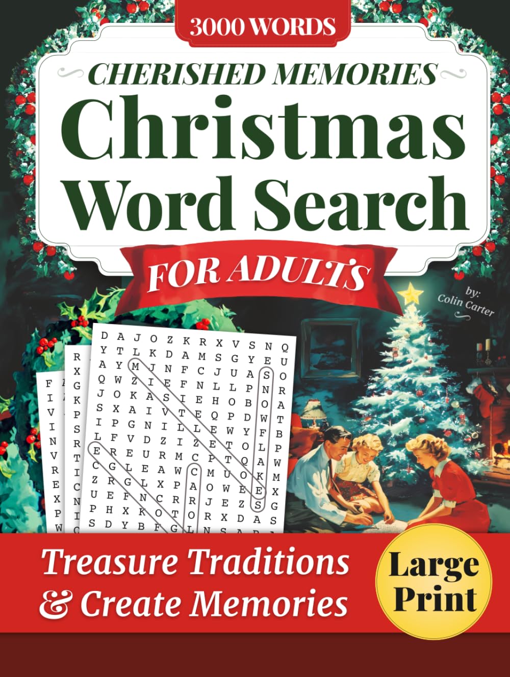 Cherished Memories Christmas Word Search for Adults: Large Print Puzzles Celebrating Classic Songs, Movies & Winter Traditions With Loved Ones