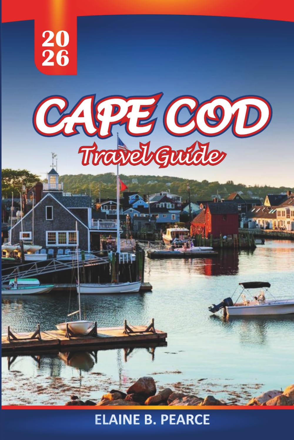 Cape Cod Travel Guide 2026: Beaches, Sailing Towns, Whale Watching, Seasonal Tips with Dining, Lodging, and Day-Trip Itineraries