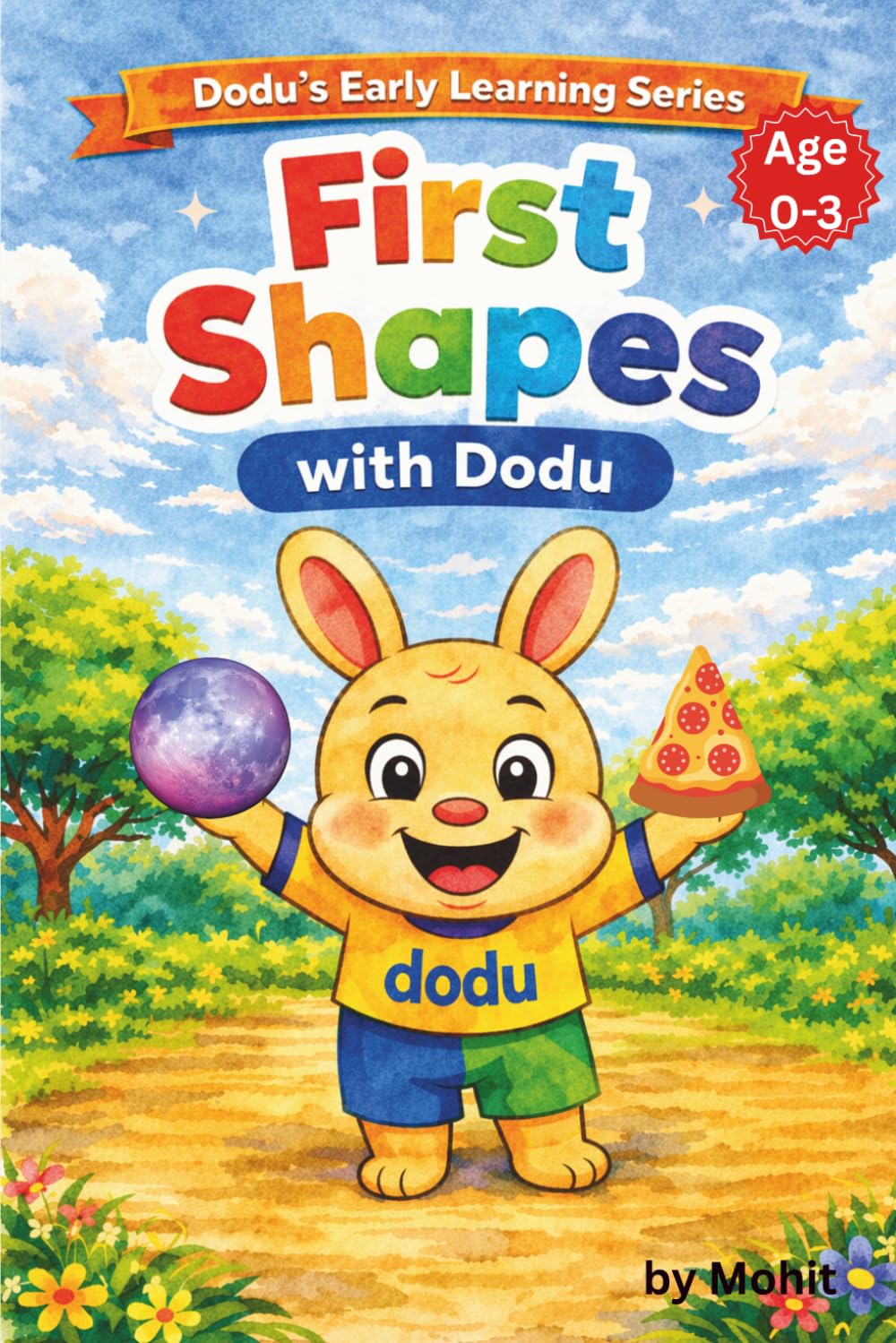 First Shapes with Dodu: A Toddler Learning Book for Ages 0–3 | Shape Recognition, Early Vocabulary & Visual Learning for Babies and Preschool Kids: ... with Simple Words & Repetition-Based Teaching