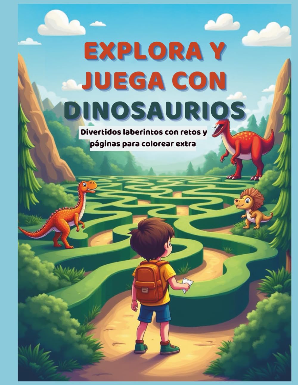 Explora y Juega con Dinosaurios: Divertidos laberintos con retos y páginas para colorear extra: Explora Laberintos de Dinosaurios: Diversión con Retos y Páginas para Colorear