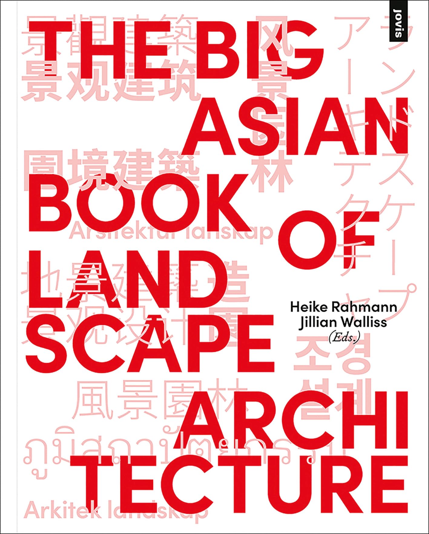 The Big Asian Book of Landscape Architecture : comment marier nature et architecture urbaine