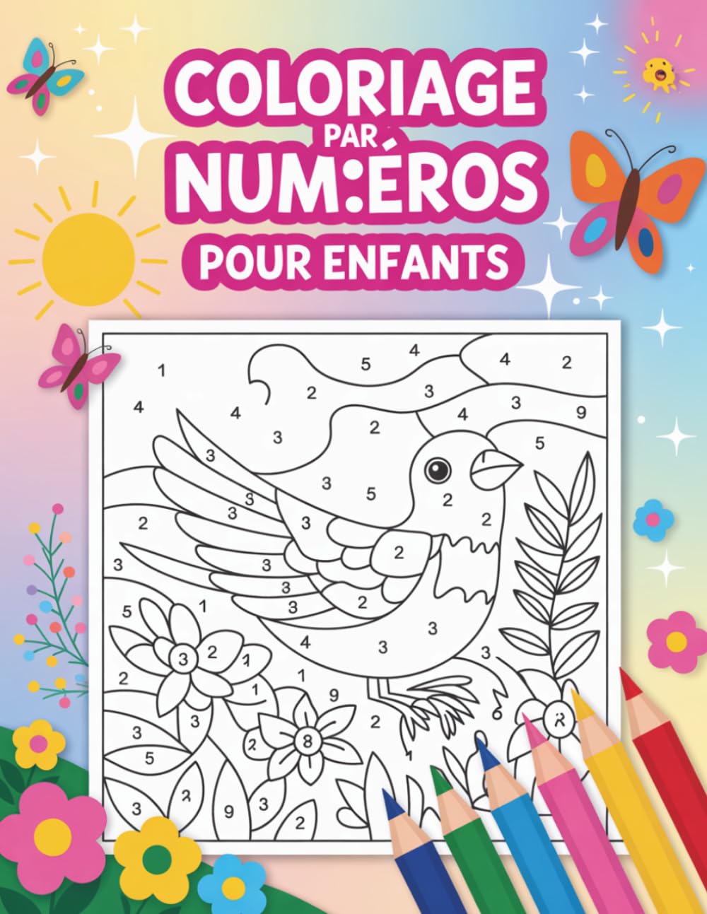 Coloriage Par Numéros Pour Enfants: Activités de Coloriage Faciles pour Garçons et Filles avec Animaux Fleurs et Motifs Mignons
