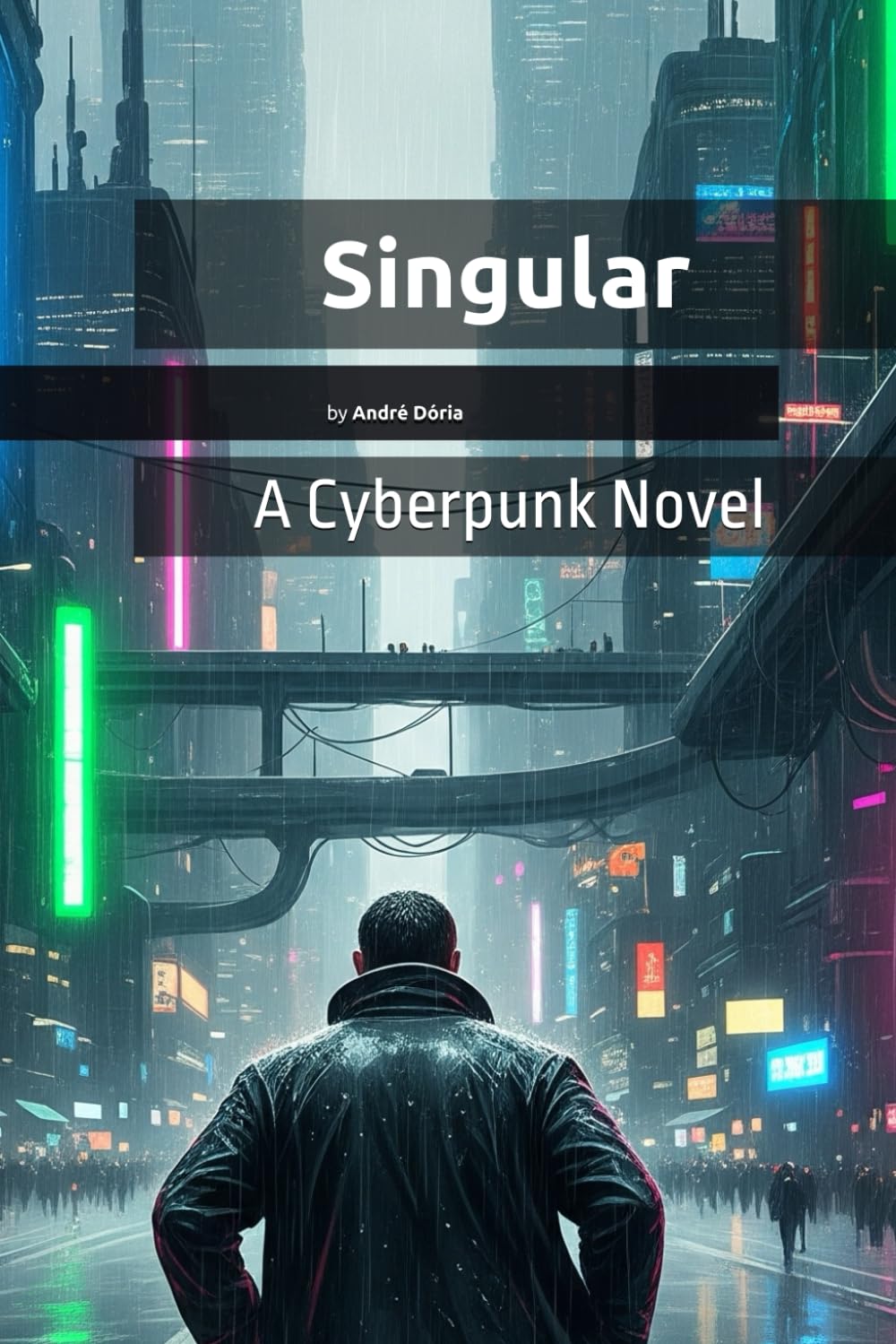 Singular: A Cyberpunk Novel