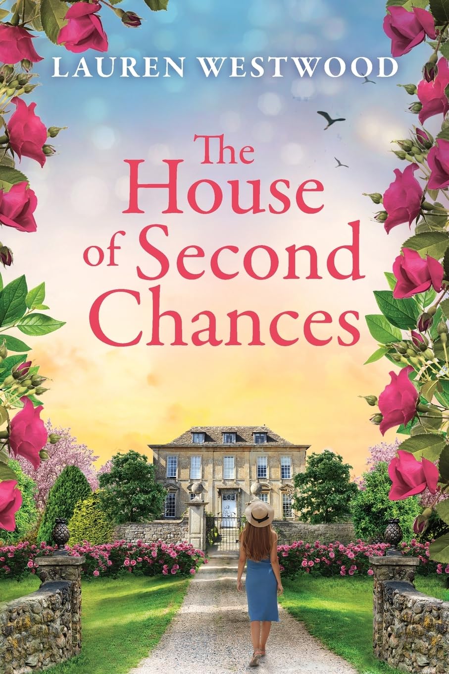 The House of Second Chances: Discover a spellbinding historical mystery from Lauren Westwood (Secrets and Love)
