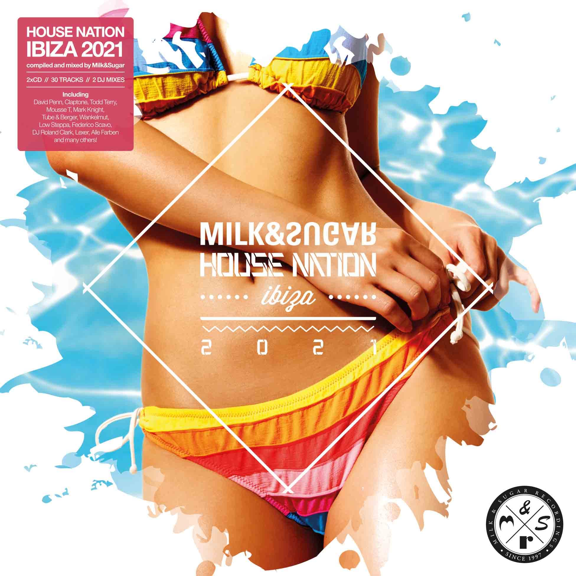 House Nation Ibiza 2021 By Milk & Sugar (2cd)
