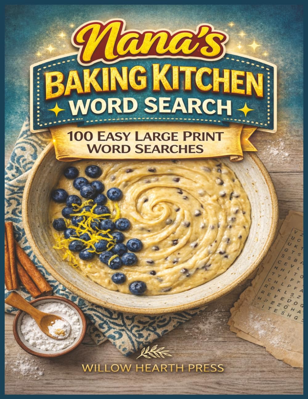Nana's Baking Kitchen Word Search: 100 Easy Large Print Word Searches
