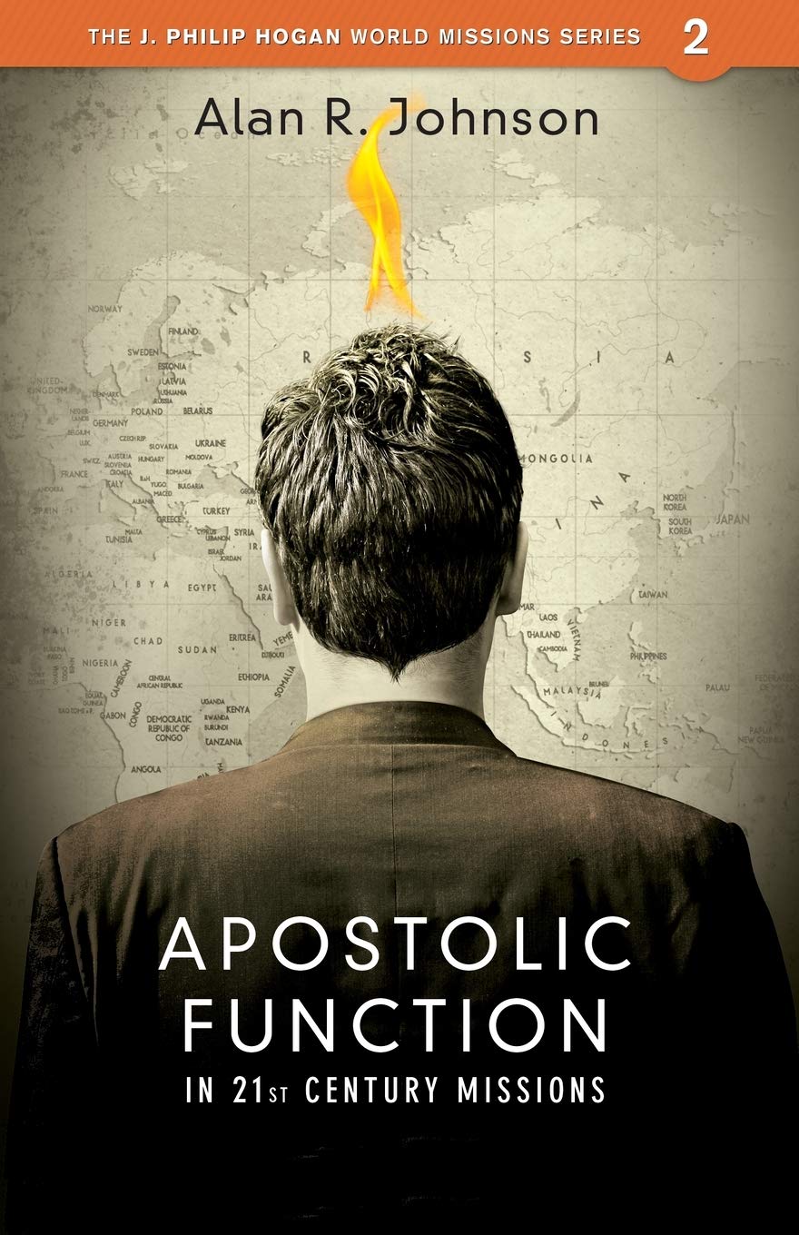 Buy Apostolic Function: In 21st Century Missions (J. Phillip Hogan World Missions) — BookShops.in