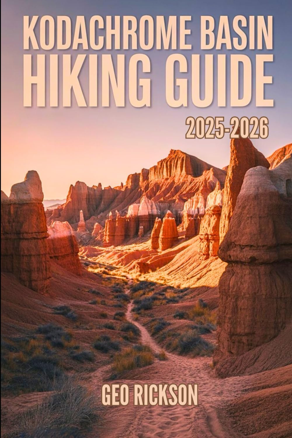 Kodachrome Basin Hiking Guide 2025-2026: Expert Navigation, Maps, Gear Advice, Itineraries, and Cultural Insights for Every Hiker