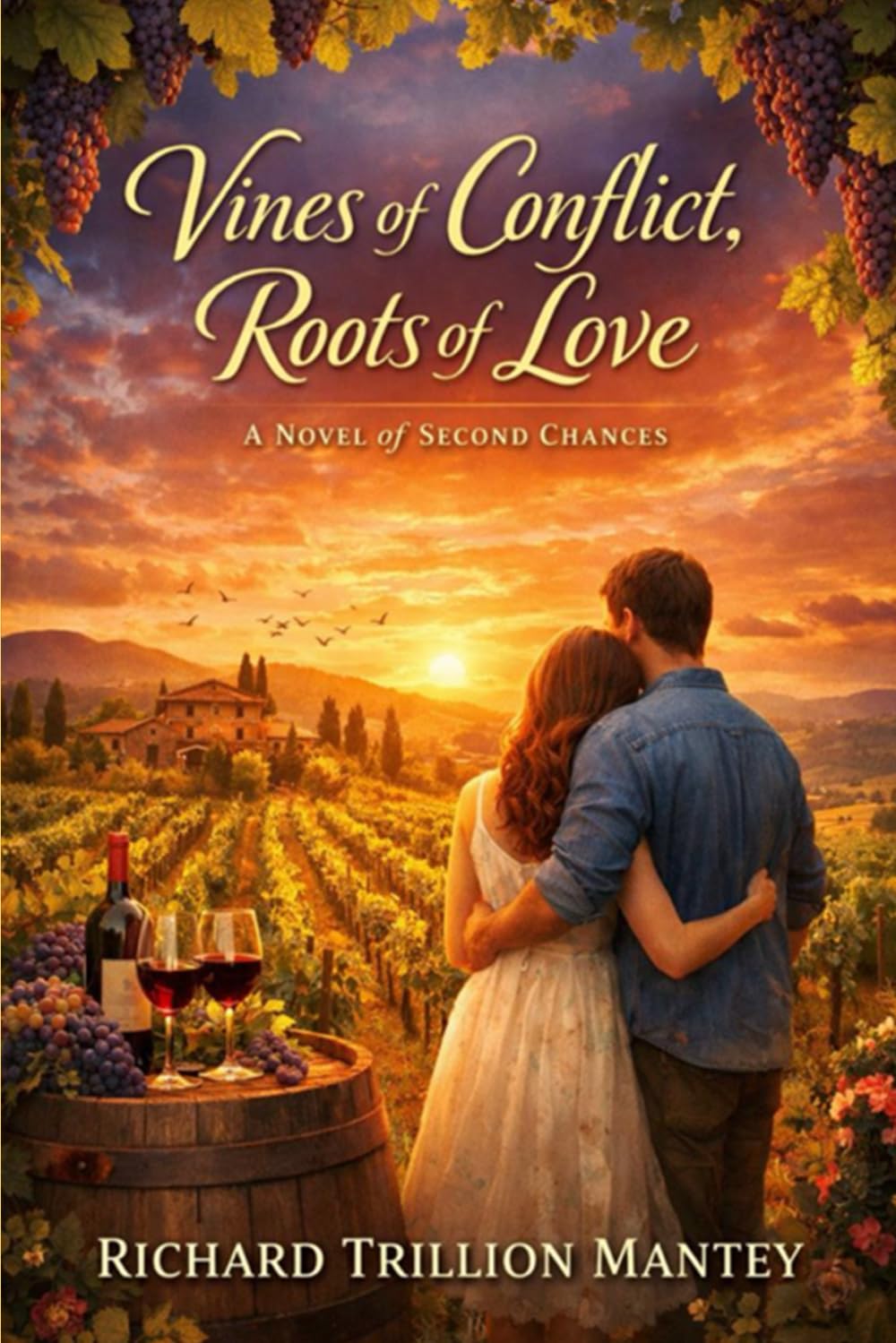 Vines of Conflict, Roots of Love: A Novel of Second Chances
