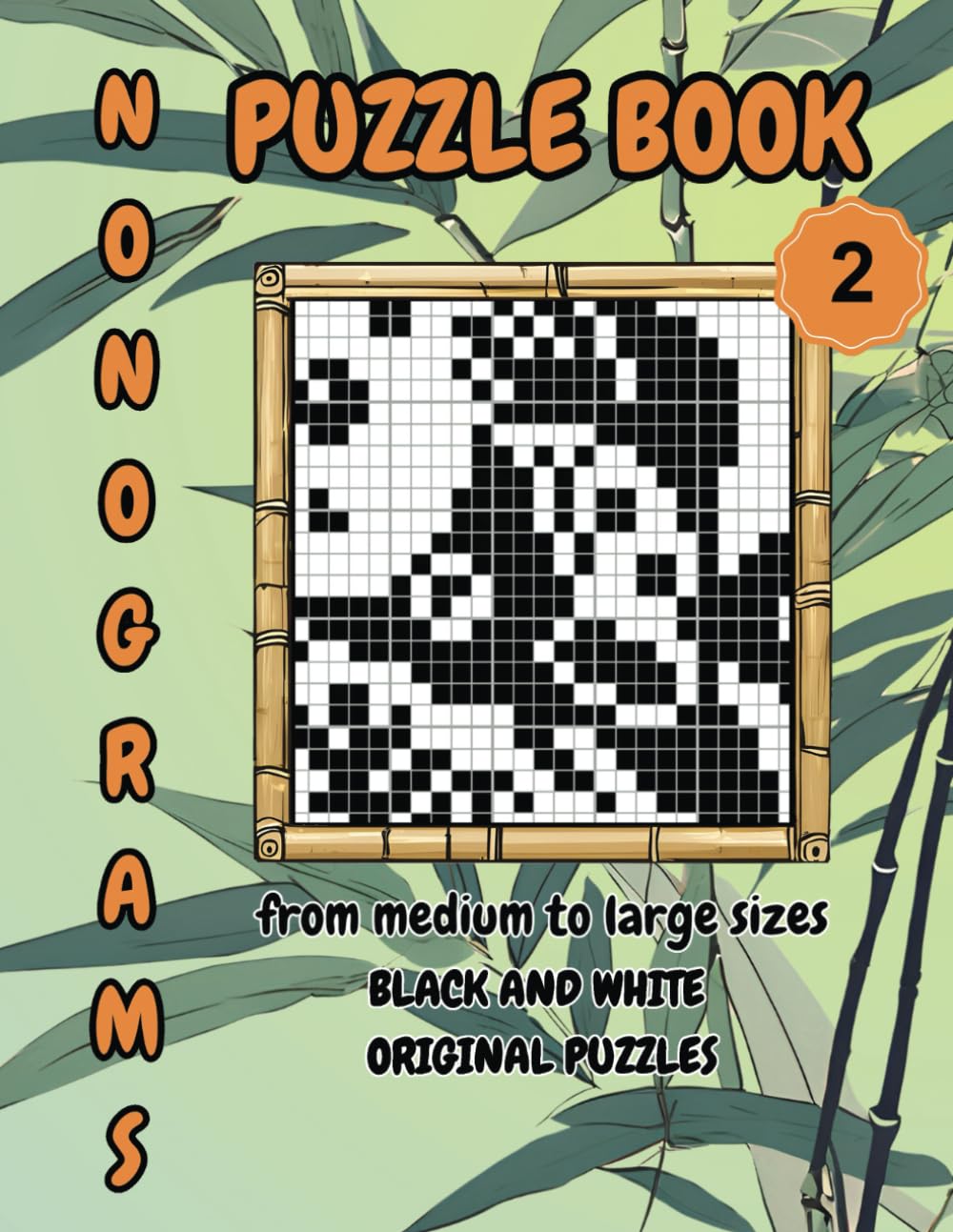 Nonogram Puzzle Book 2 with 50 Puzzles: From 15x15 to 40x60 Grids, Griddlers Picture, Cross, Picross, Hanjie Logic Puzzle Book.