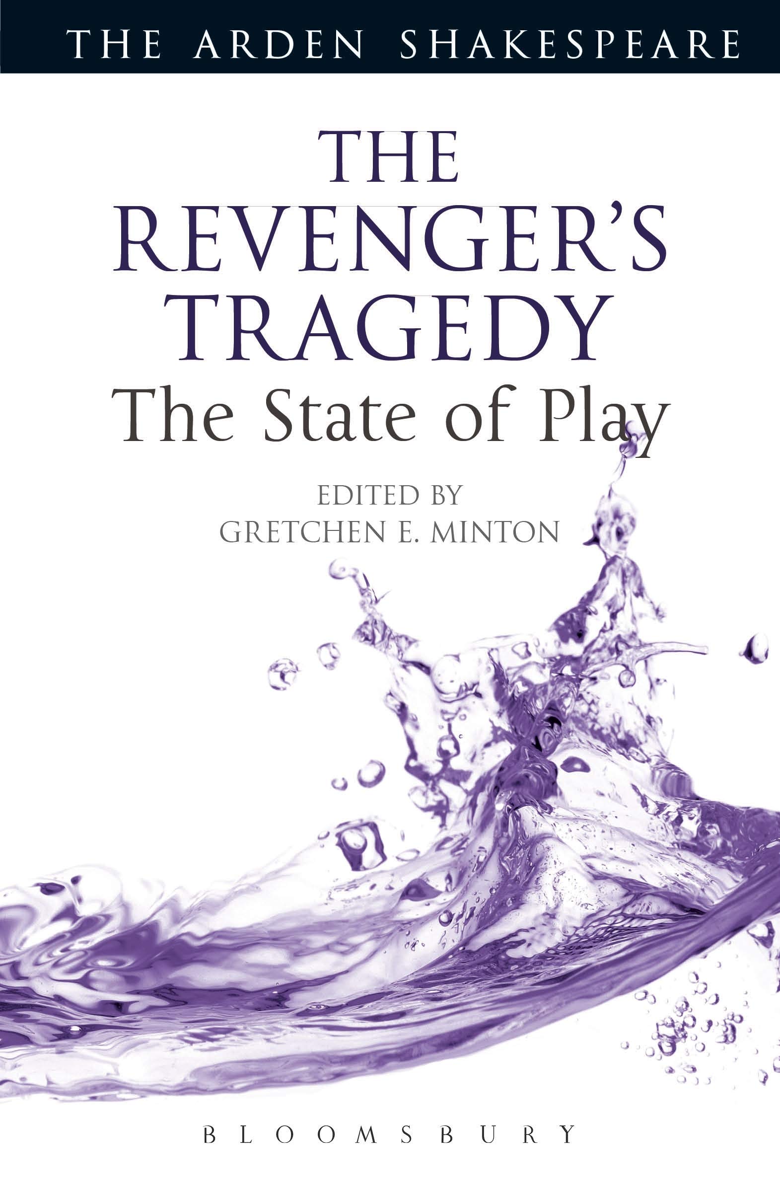 Buy Revenger's Tragedy: The State of Play: American Modernism on the World Stage (Arden Shakespeare The State of Play) — BookShops.in