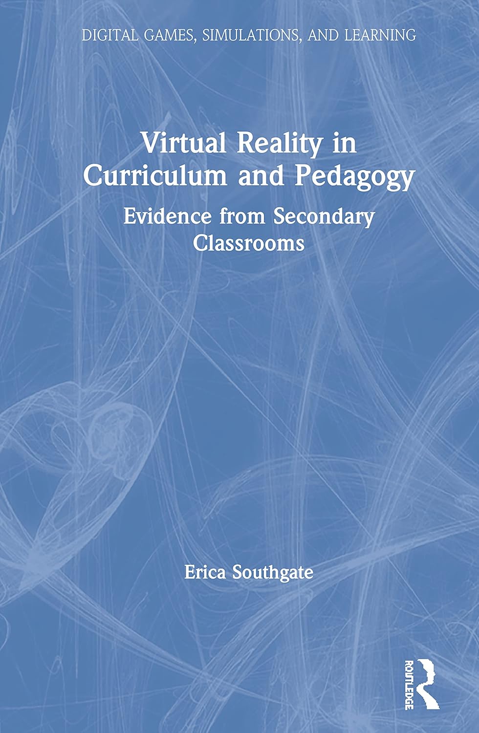 Amazon.com: Virtual Reality in Curriculum and Pedagogy (Digital Games ...