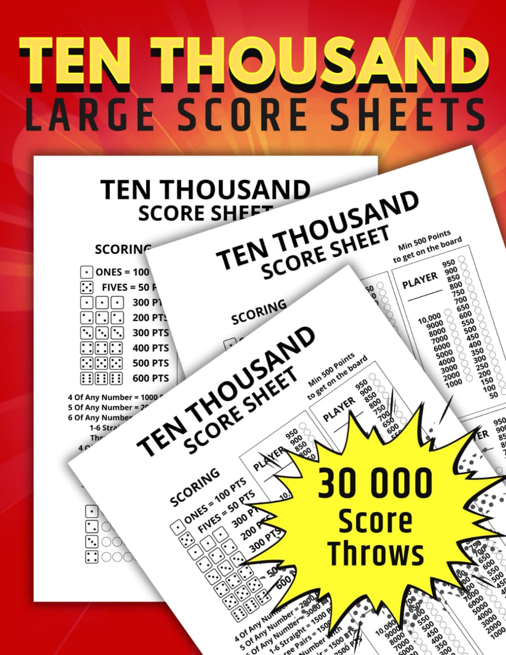 Ten Thousand Score Sheets: Large Scoring Pads for Ten Thousand Dice Game | 10 Thousand Notebook | Game Night Scorebook