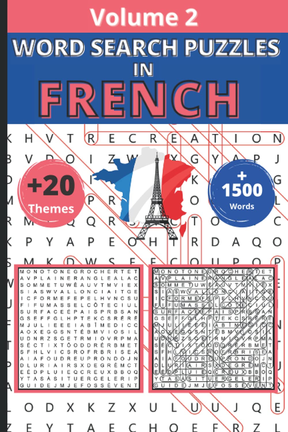 Word Search Puzzles in French: Learn French vocabulary with More than 20 Themes - 60 Games - Over 1500 words - Volume 2 (Word Search Puzzle, Crossword and other games to learn French)