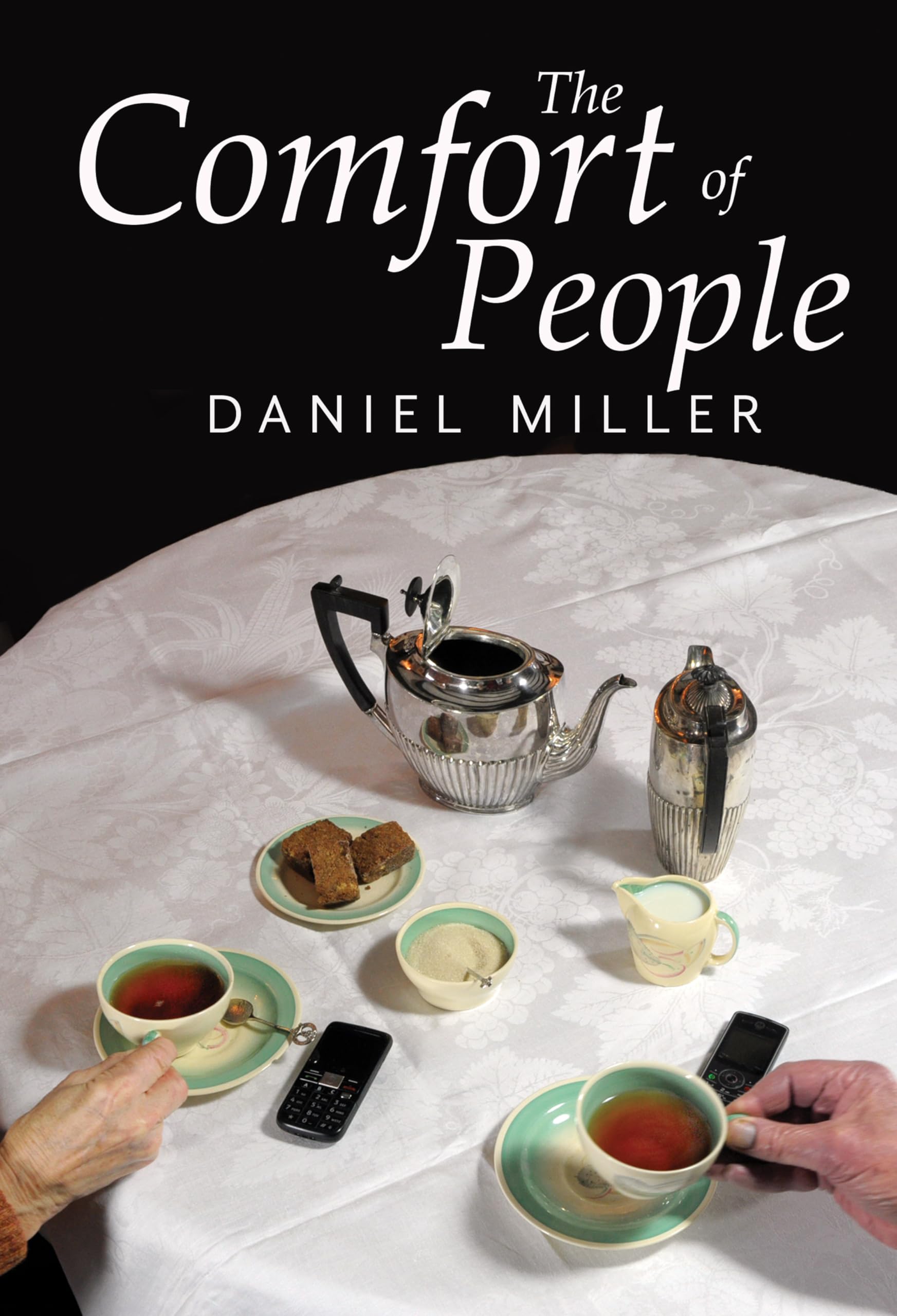 The Comfort of People by Daniel Miller PAPERBACK 9781509524327