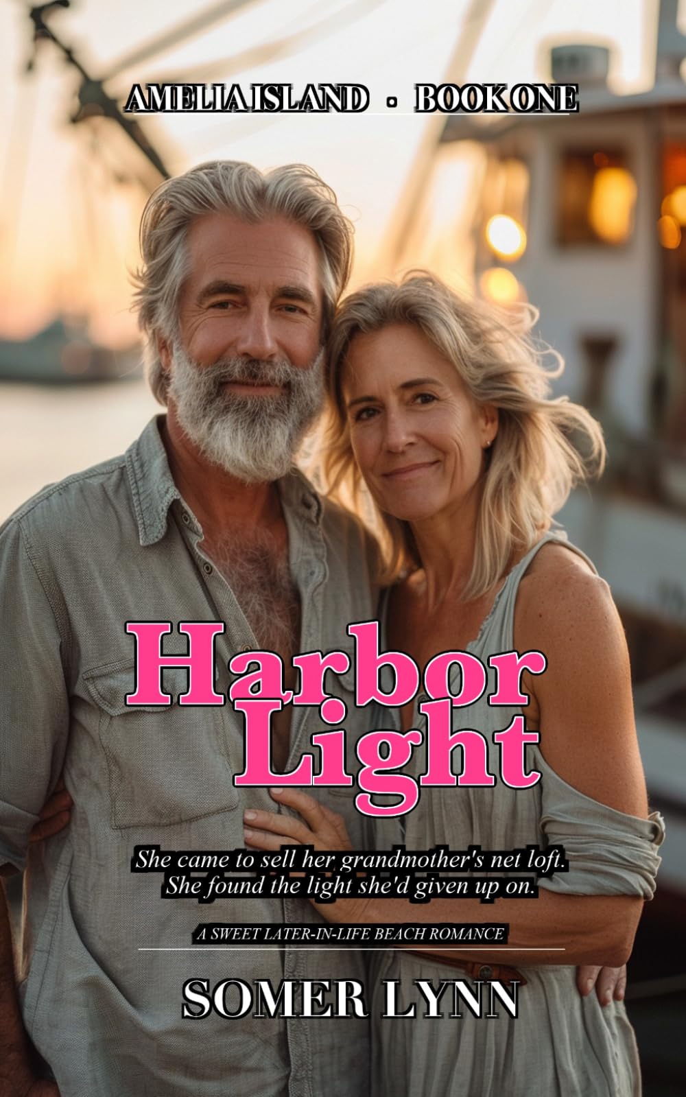 Harbor Light: A Sweet Later-in-Life Beach Romance (Amelia Island Book 1)