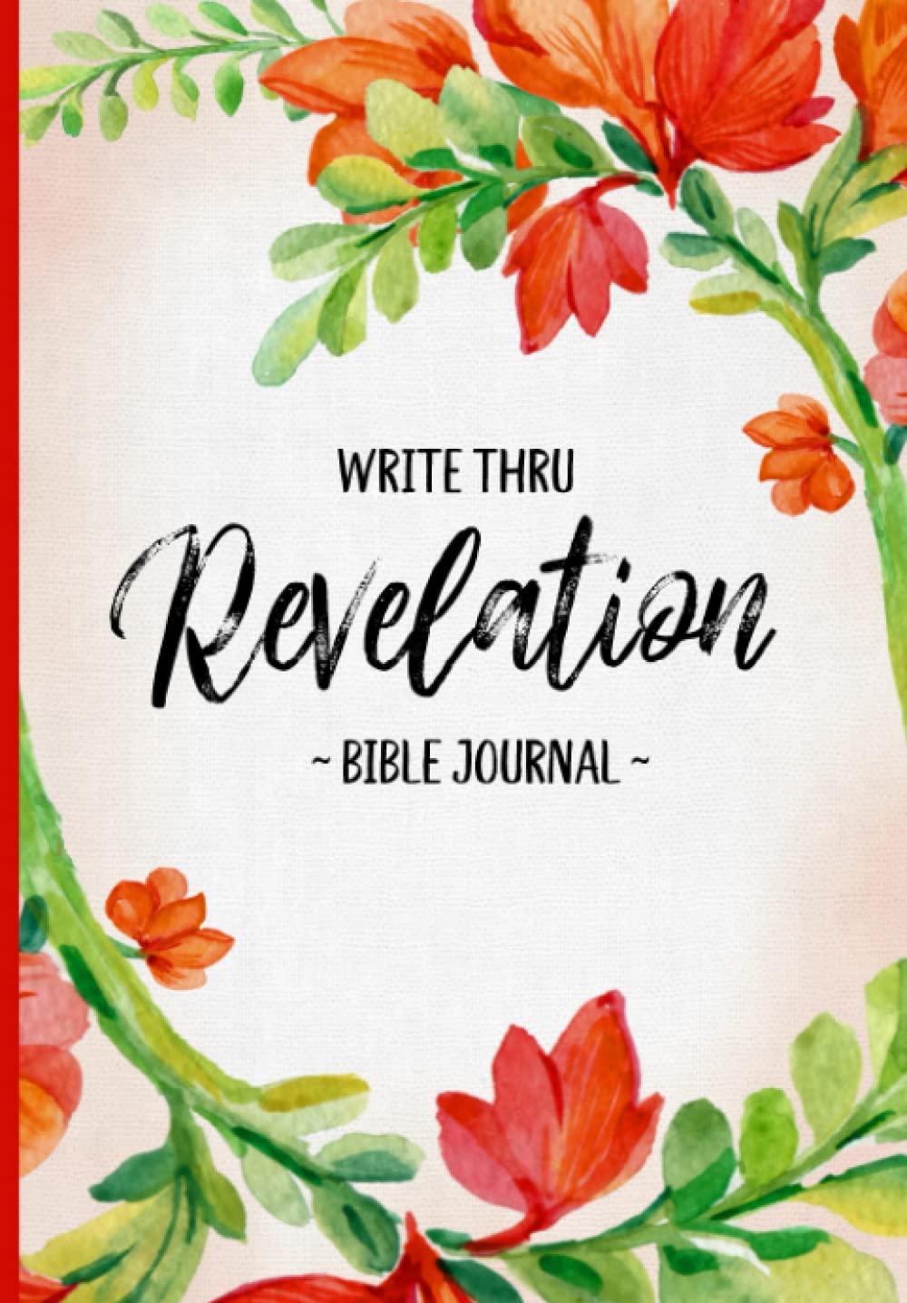 Write Thru Revelation | Bible Journal (Journal through the Bible - Orange Flower Series)