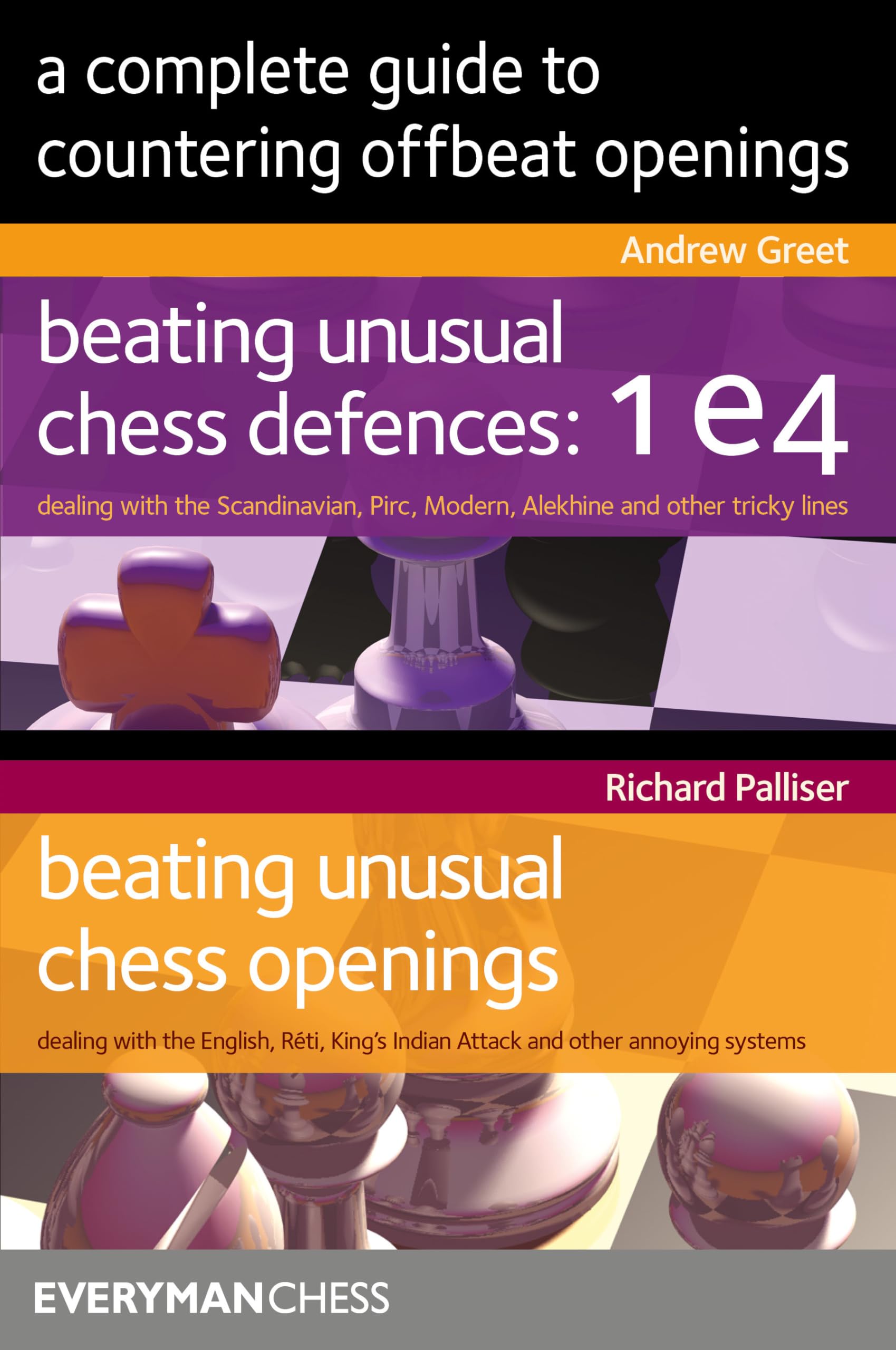 A Complete Guide to Countering offbeat openings: Beating Unusual Chell Defences: 1 e4 / Beating Unusual Chess Openings (Everyman Chess)