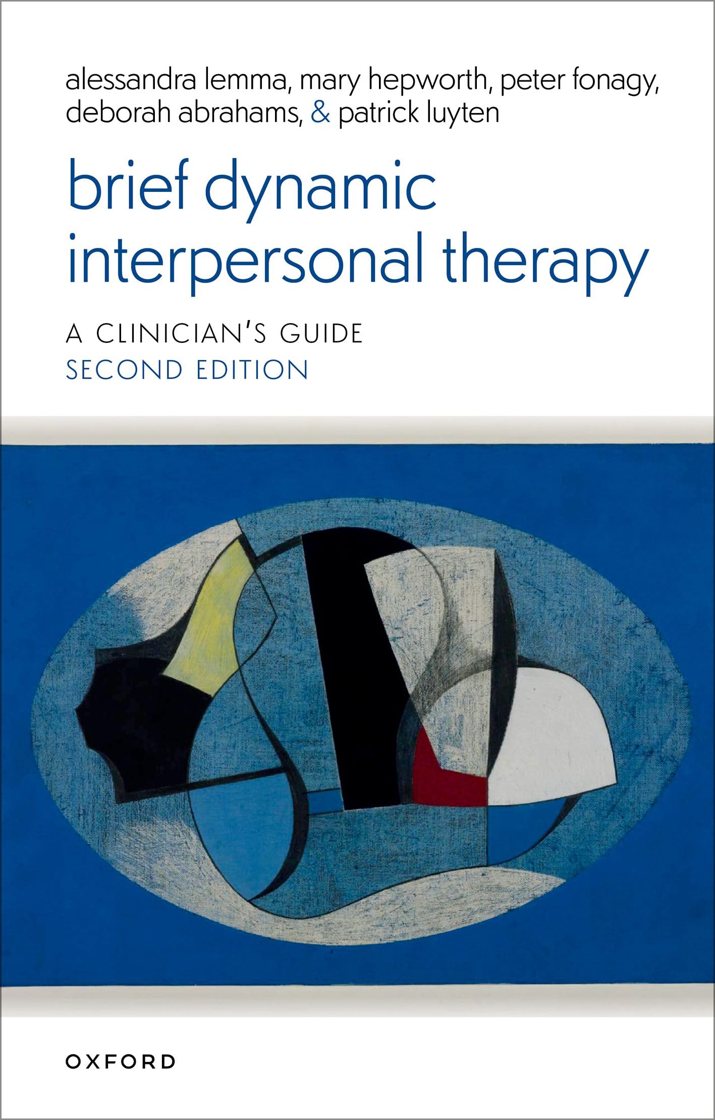 Brief Dynamic Interpersonal Therapy: A Clinician's Guide