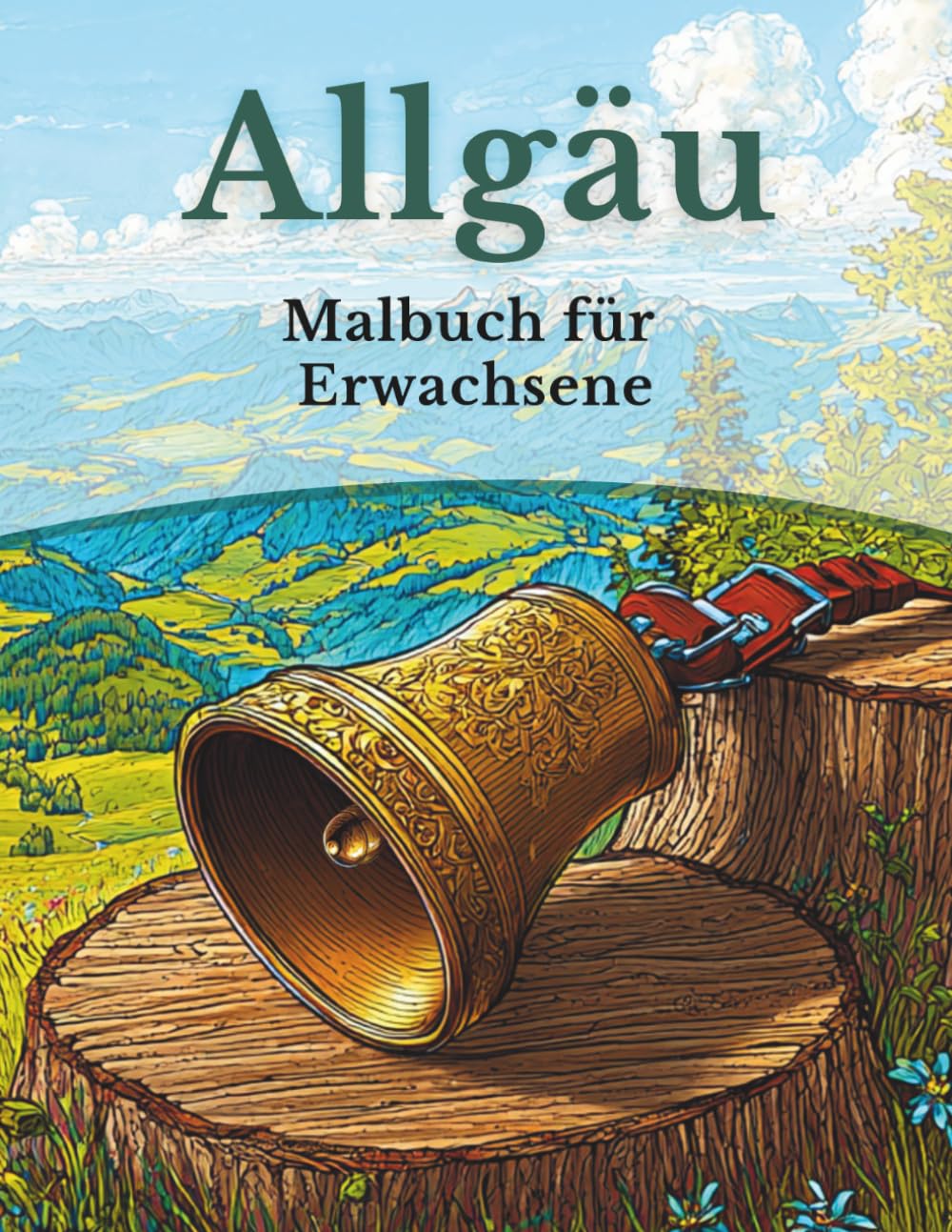 Allgäu - Malbuch für Erwachsene: 50 Ausmalbilder: Almhütten, Bergseen & Dorfmomente (Mein Ausmalbuch Deutschland – Landschaften, Tiere & Traditionen)