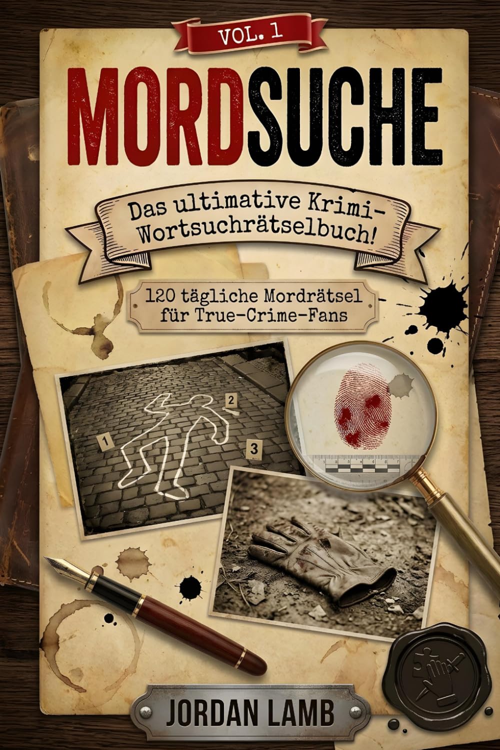 Mordsuche: Das ultimative Krimi-Wortsuchrätselbuch! 120 tägliche Mordrätsel für True-Crime-Fans
