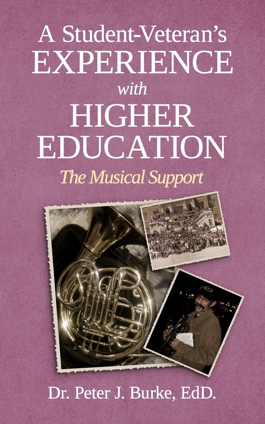 A Student-Veteran’s Experience with Higher Education: The Musical Support