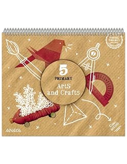 Arts and Crafts 5º Primary Pupil Book