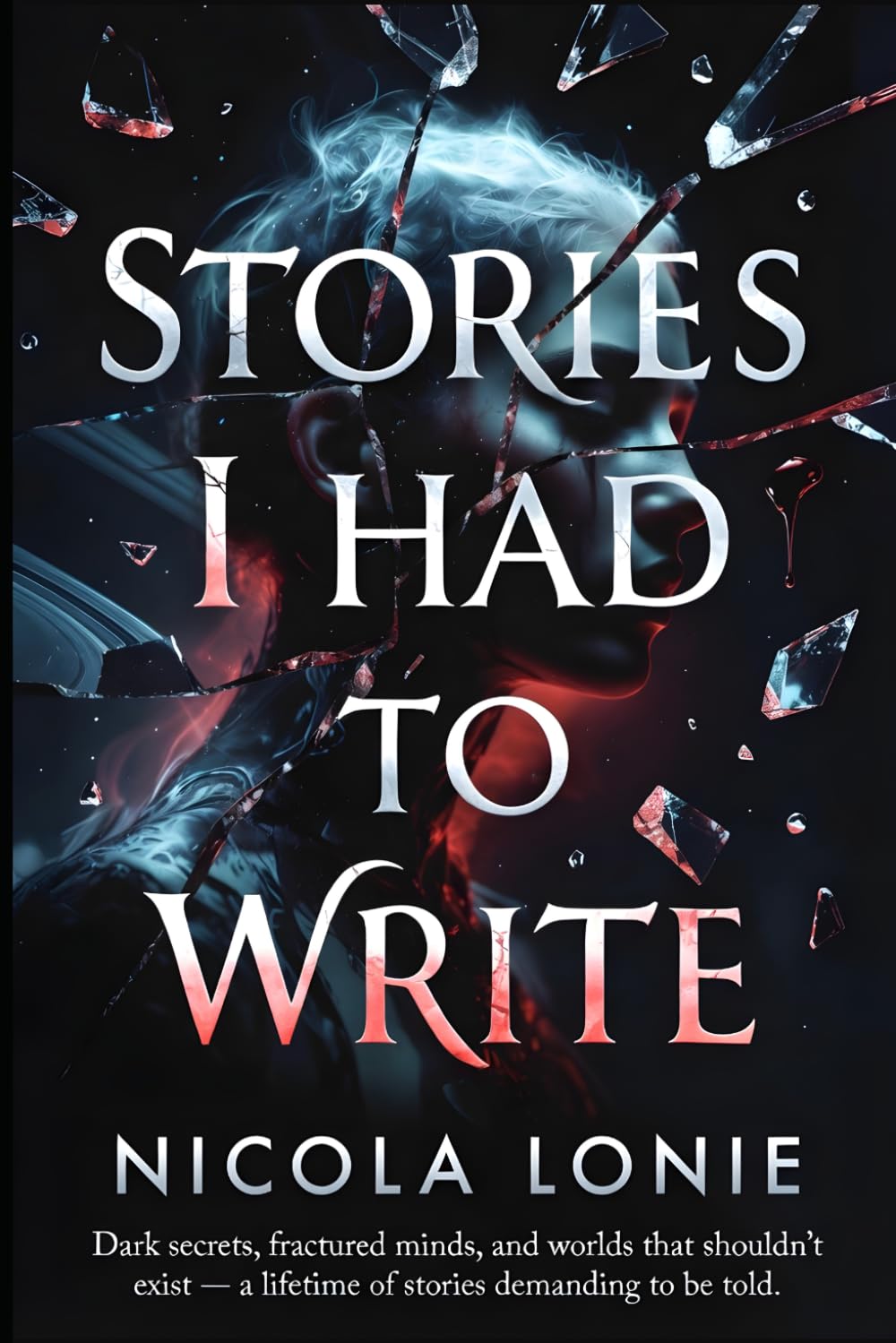 Stories I Had to Write