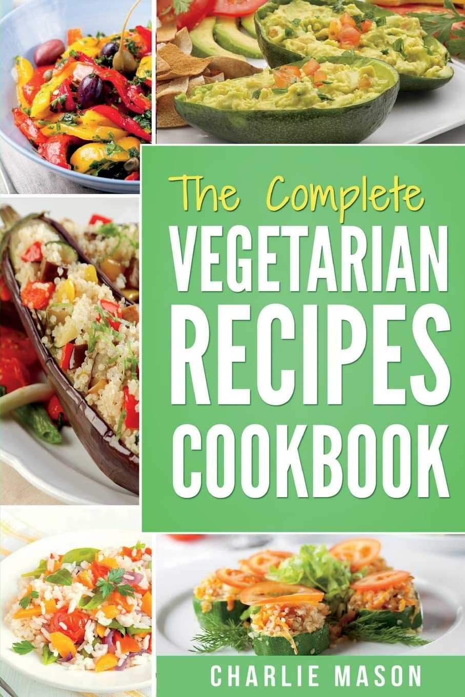 Vegetarian Cookbook: Delicious Vegan Healthy Diet Easy Recipes For Beginners Quick Easy Fresh Meal With Tasty Dishes: Kitchen Vegetarian Recipes ... recipes cookbook vegetarian recipes)
