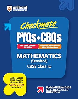Arihant Checkmate PYQs + CBQs Mathematics (Standard) For CBSE Class 10 | Past Board Exam Questions (2025–2019) with Competency-Based Questions and ... Latest CBSE Pattern | Updated Edition 2026 Paperback – 6 November 2025