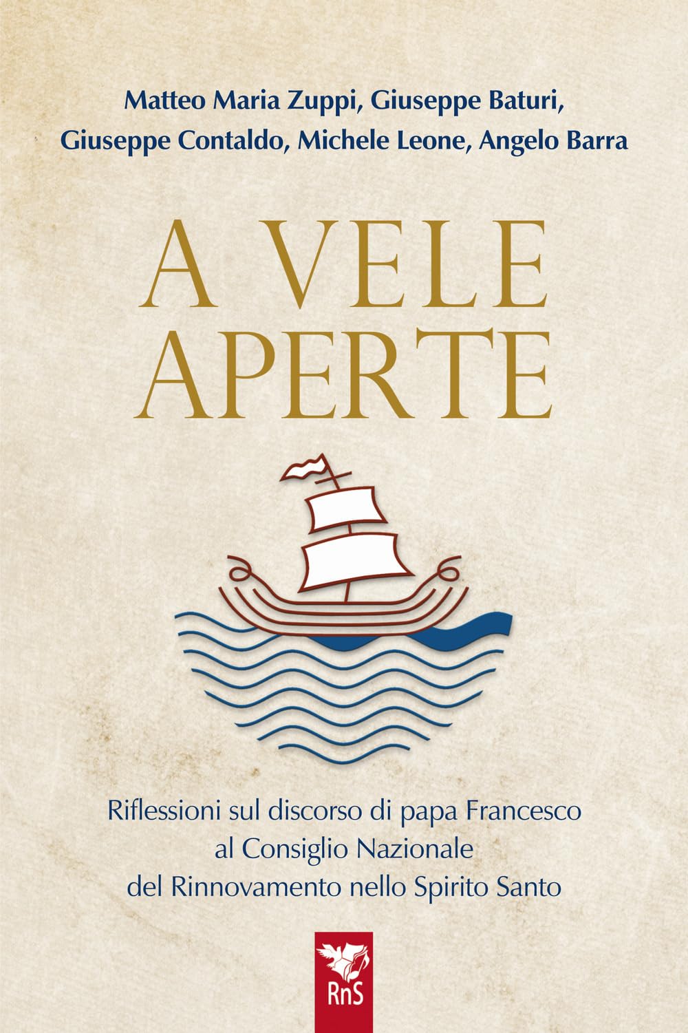 A Vele Aperte. Riflessioni Sul Discorso Di Papa Francesco Al Consiglio Nazionale Del Rinnovamento Nello Spirito Santo - 4