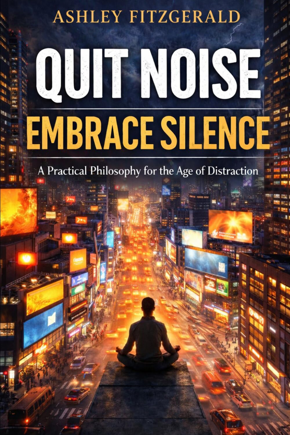 QUIT NOISE. EMBRACE SILENCE: A Practical Philosophy for the Age of Distraction: You are not tired because you’ve done too much. You are tired because your attention has been stolen.