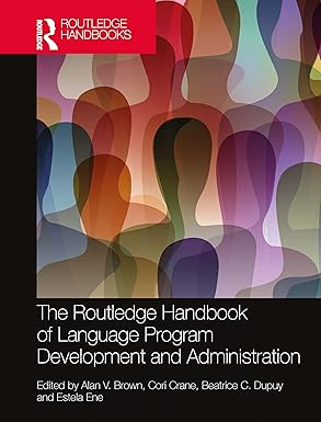 The Routledge Handbook of Language Program Development and Administration book cover