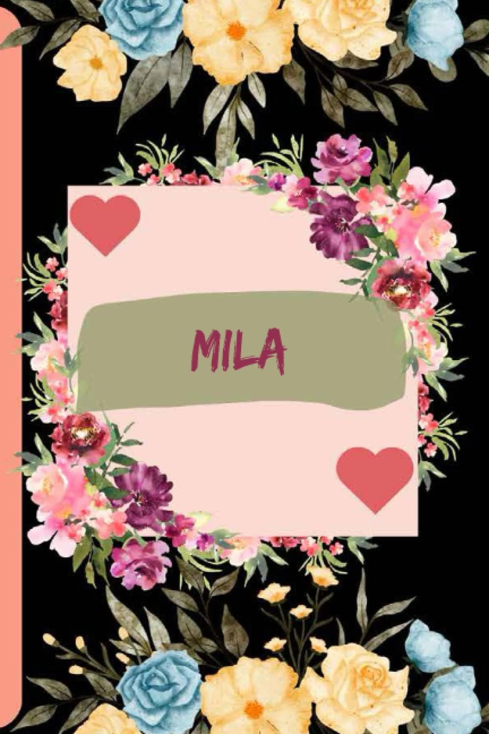 Mila notebook: personalized Name Notebook for Mila |Pretty Lined Notebook for Girlfriend, Wife,Daughter, Sister, with Name Mila