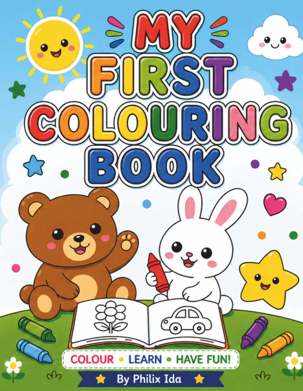 My First Colouring Book: Easy and Fun Coloring Pages for Toddlers Ages 2–5