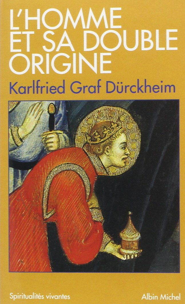 Homme Et Sa Double Origine (L') (Collections Spiritualites)