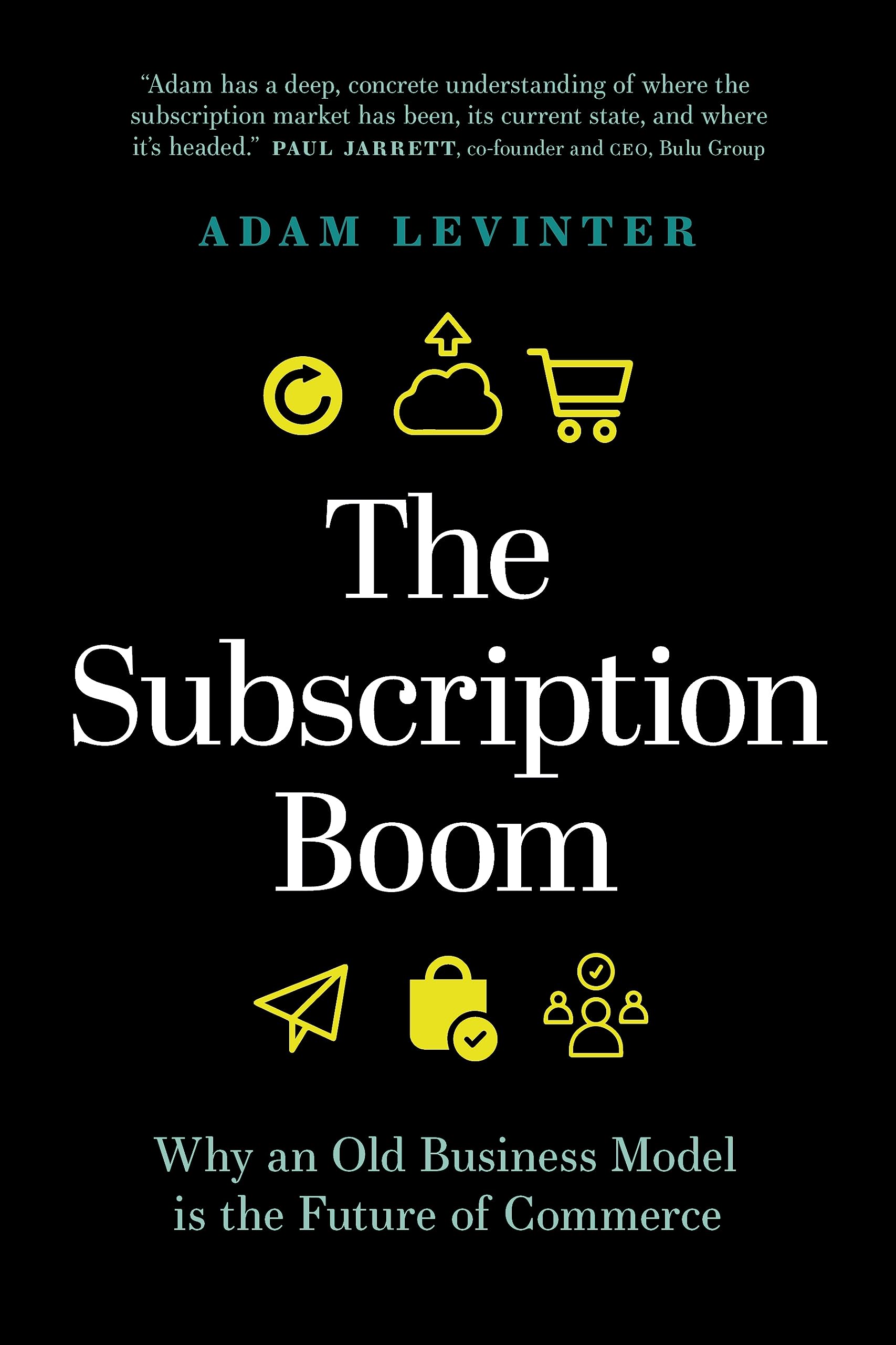 The Subscription Boom: Why an Old Business Model Is the Future of Commerce