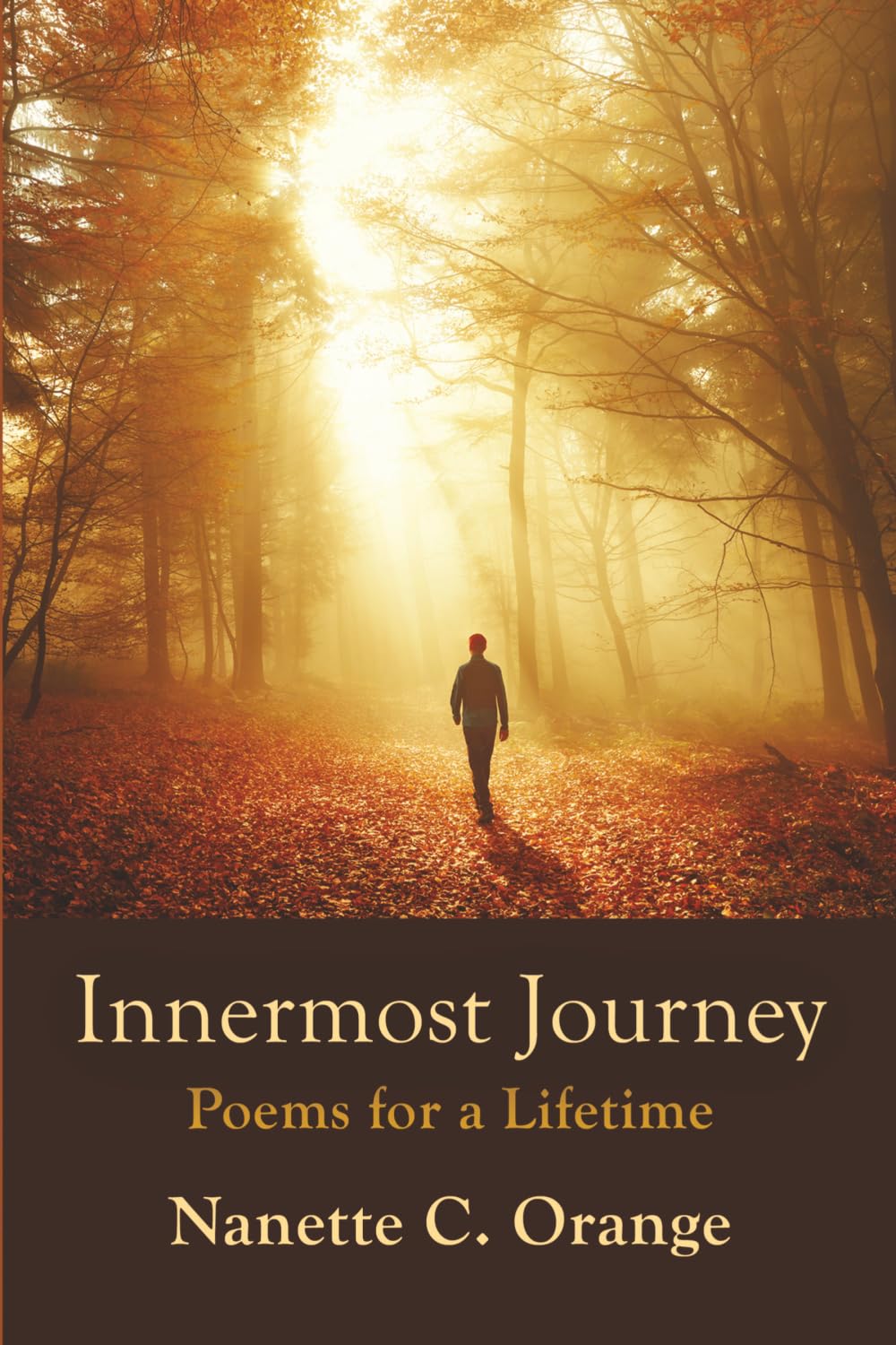 Innermost Journey: Poems for a Lifetime