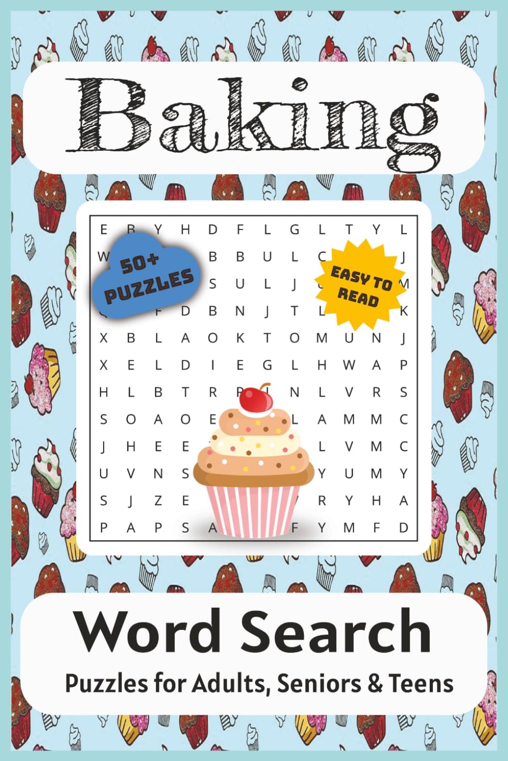 Baking Word Search Puzzle Book: Word Searches with Easy to Read Print about Baking, Desserts, Sweets and More | 6x9 inches, 110 pages | 50+ Puzzles ... (Quizz Chrizz Hobby Word Search Collection)