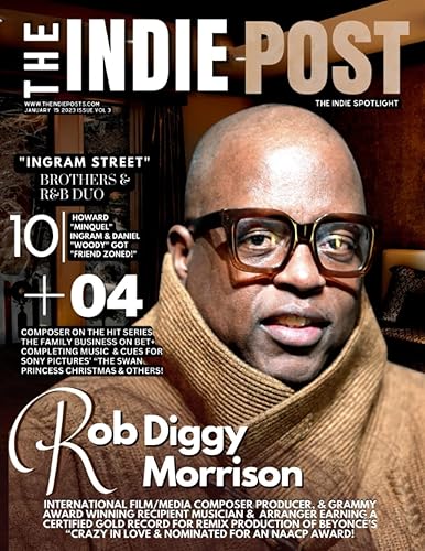 THE INDIE POST ROB DIGGY MORRISON JANUARY 15, 2023 ISSUE VOL 3