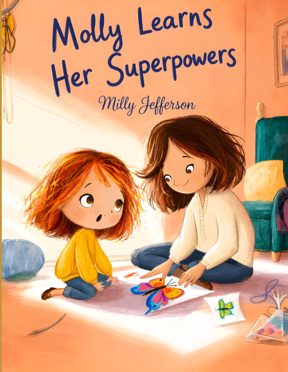 Molly Learns Her Superpowers: A Positive Children's Story About ADHD, Focus, Emotional Regulation, and Building Confidence Through Everyday Strategies
