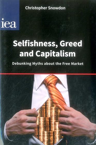 Selfishness Greed And Capitalism