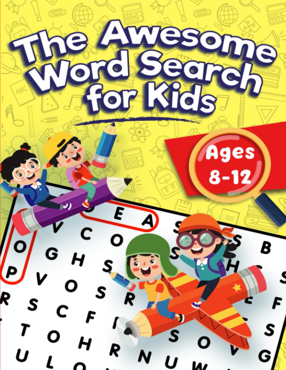 The Awesome Word Search For Kids Ages 8-12: 110 Puzzles with 1300 ...