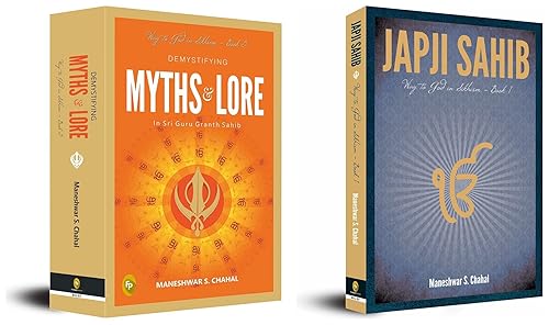 Demystifying MYTHS &amp; LORE In Sri Guru Granth Sahib, Way to God in Sikhism - Book 5 &amp; Japji Sahib Way to God in Sikhism - Book 1