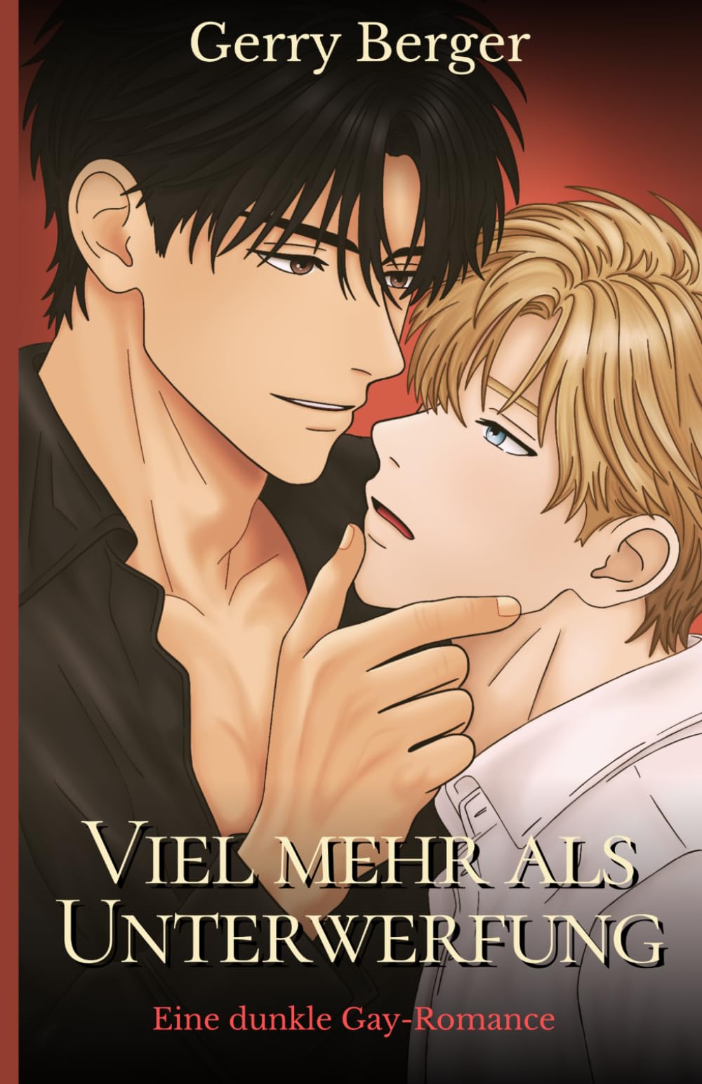 Viel mehr als Unterwerfung: Eine dunkle Gay-Romance