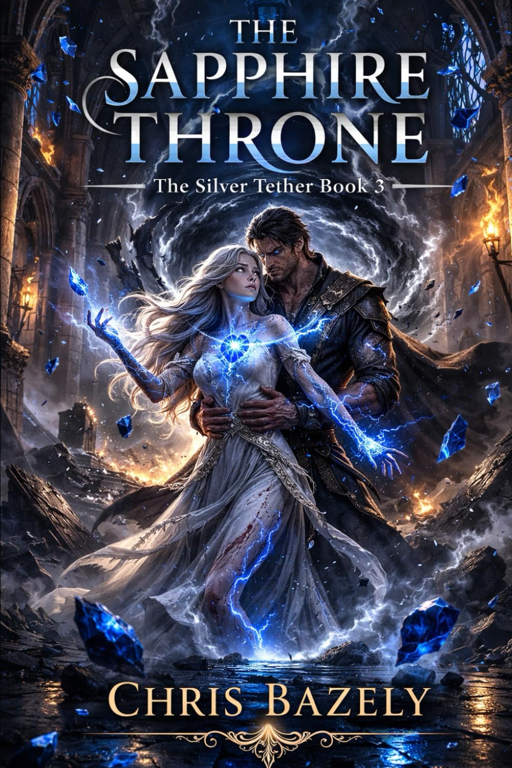 The Sapphire Throne: A Dark Fantasy Romantasy (The Silver Tether Book 3)
