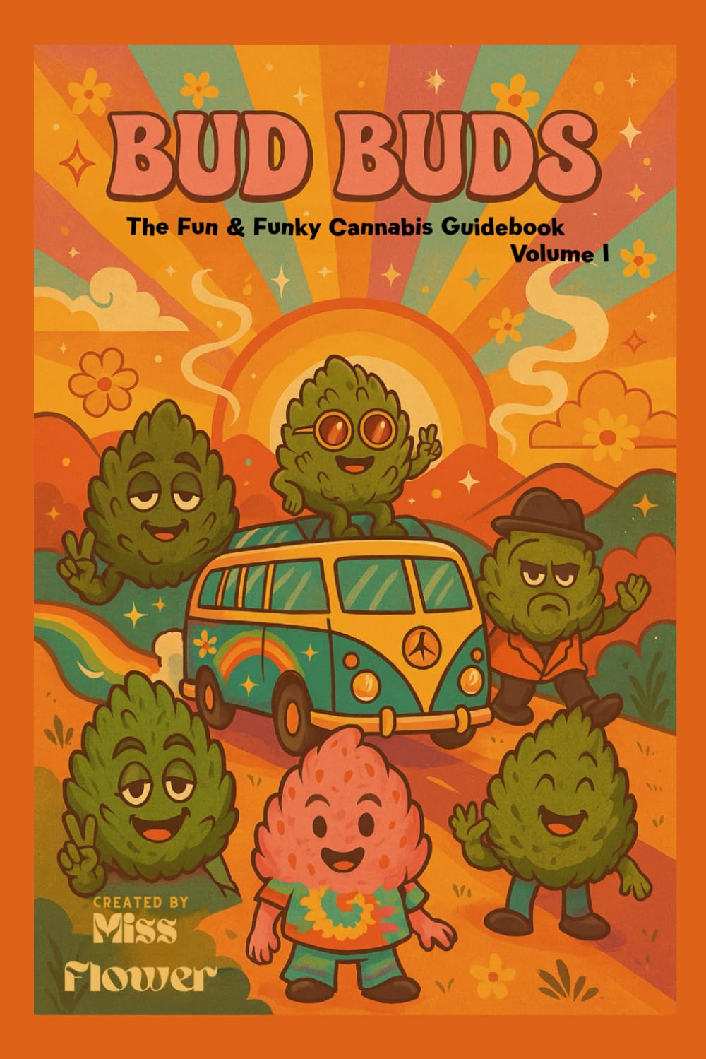 Bud Buds: The Fun and Funky Cannabis Guidebook: Volume I