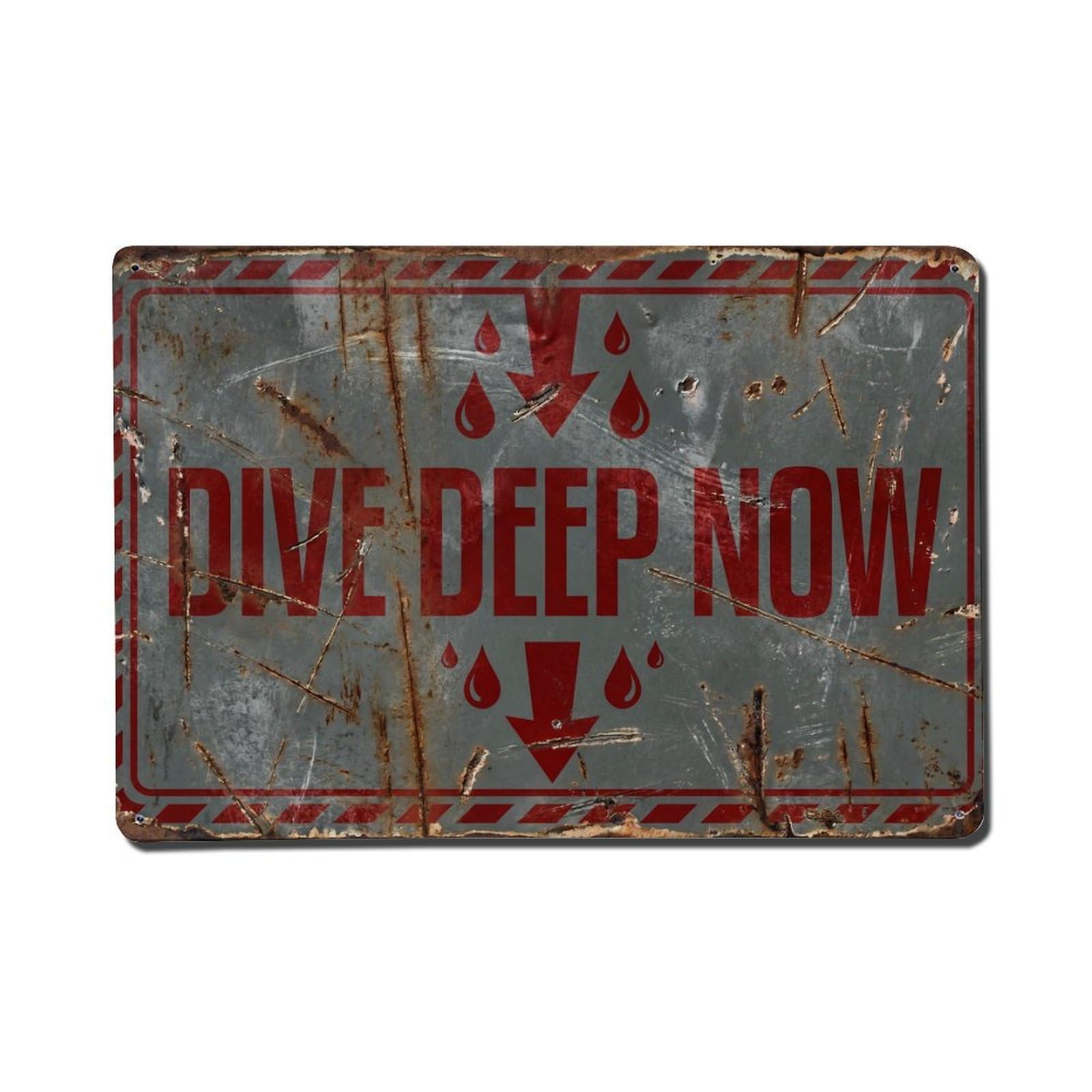 Dive Deep Now Immersion Retro Motivational Slogans Vintage Metal Tin Sign Wall Decor for Cafe, Club, Garden Metal Poster 8x12Inch