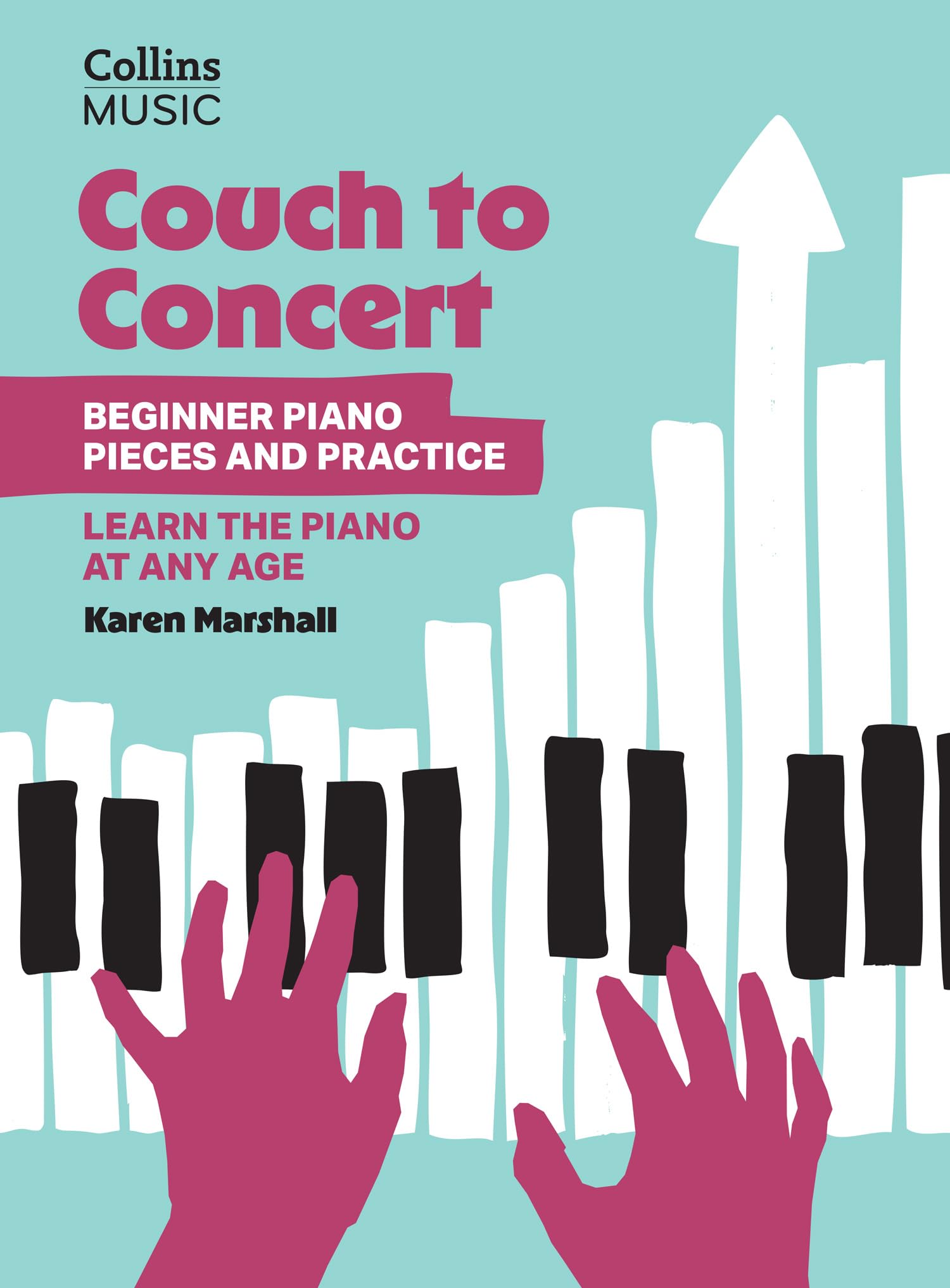 Couch to Concert Beginner Piano Pieces & Practice – Piano – Book (Softcover)